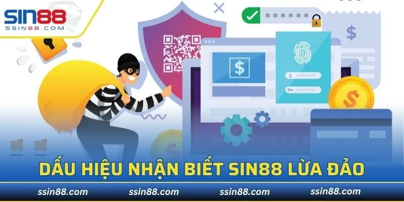 Dấu hiệu nhận biết website SIN88 lừa đảo