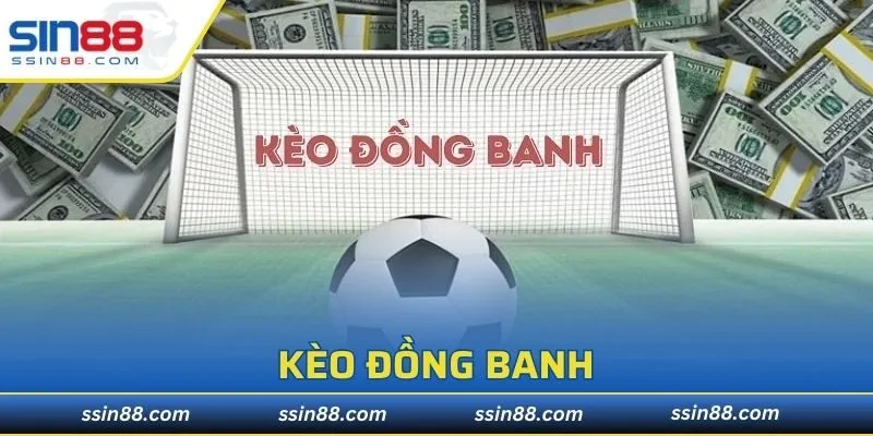 Kèo Đồng Banh