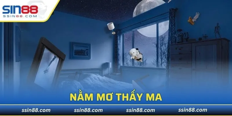 Nằm Mơ Thấy Ma